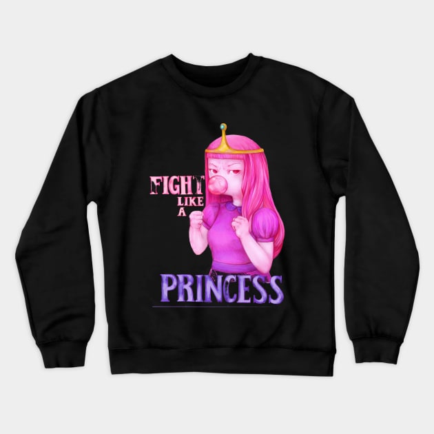 fight like a princess (Princess Bubblegum - Adventure Time) Crewneck Sweatshirt by art official sweetener